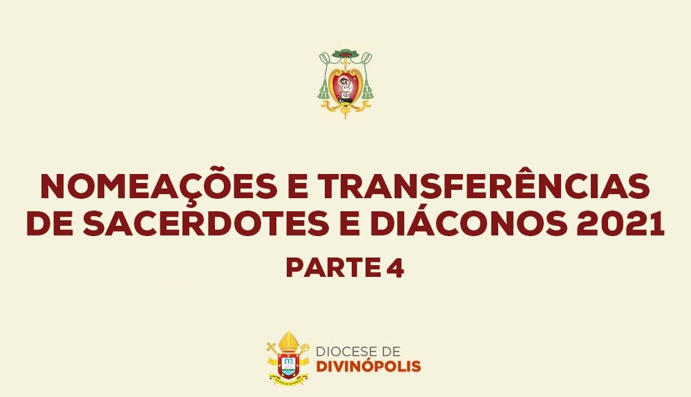 Foto de Nomeações e transferências de sacerdotes 2021 – PARTE 4