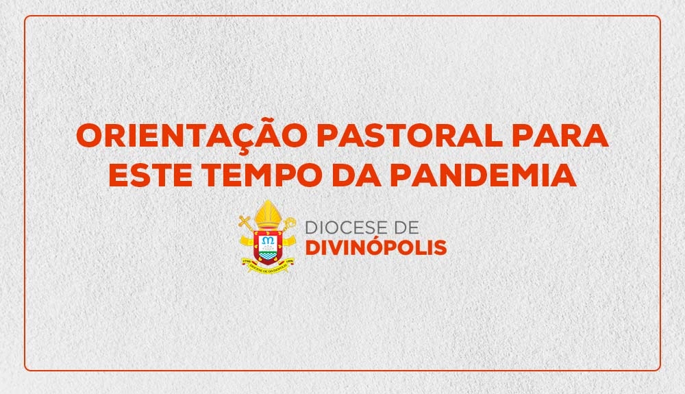Foto de Orientação Pastoral para este tempo de pandemia