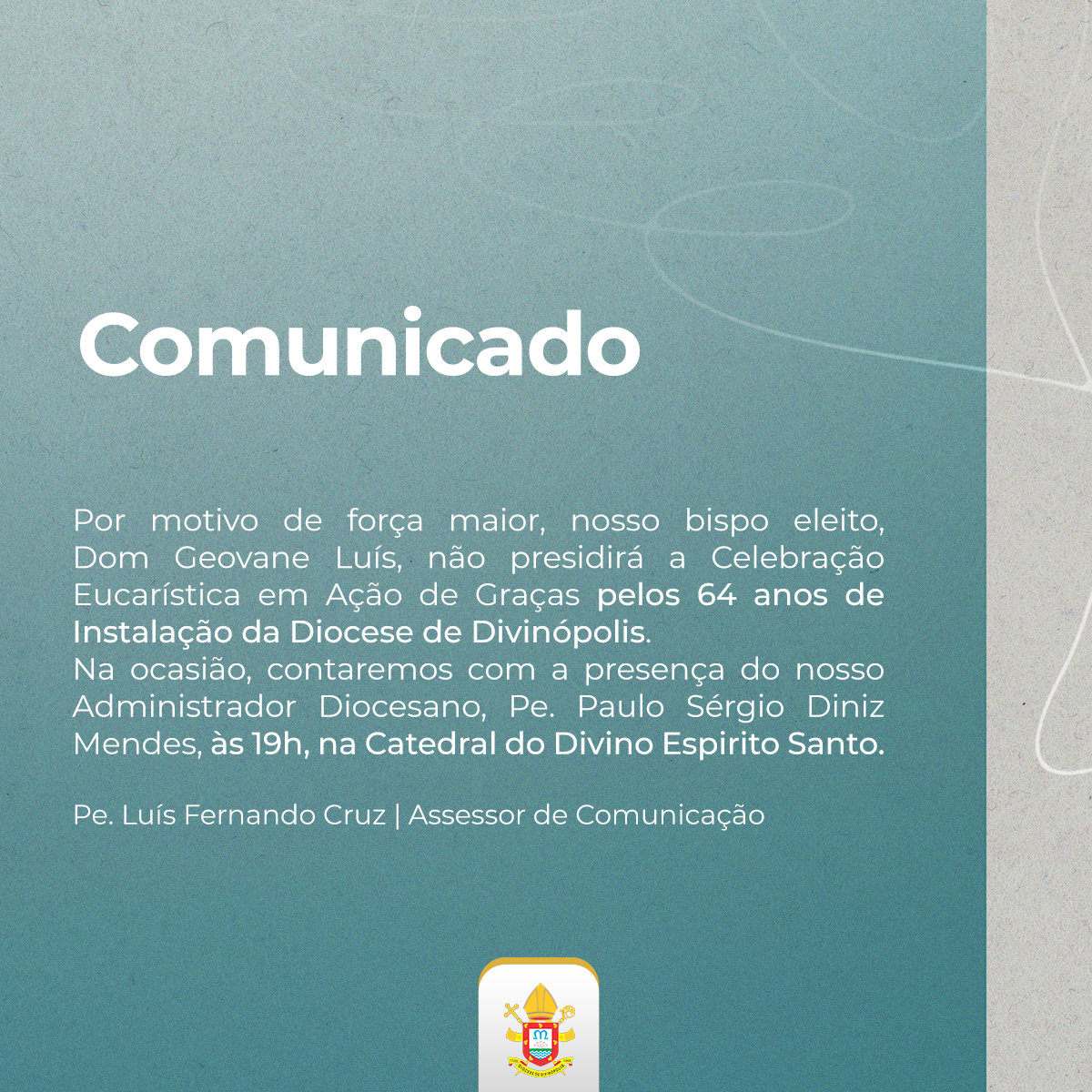 Foto de Comunicado – Missa em Ação de Graças pelos 64 anos da Diocese