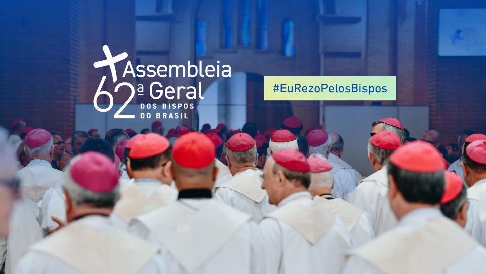 Notícia: “Reze por um bispo na 62ª Assembléia Geral da CNBB”